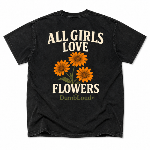 All Girls Love Flowers